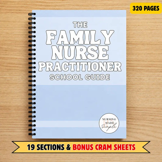 Family Nurse Practitioner School & Board Prep Guide for Nursing Students & Nurse Practitioners